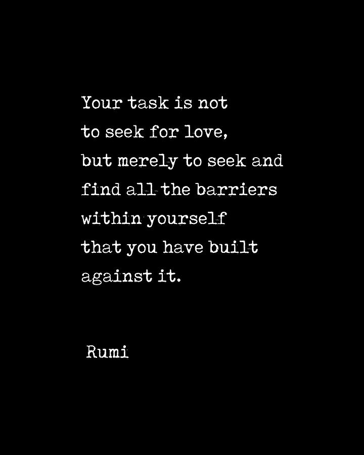 Do not seek Love - Rumi Quote 2 - Literature - Typewriter Print Digital Art by Studio Grafiikka
