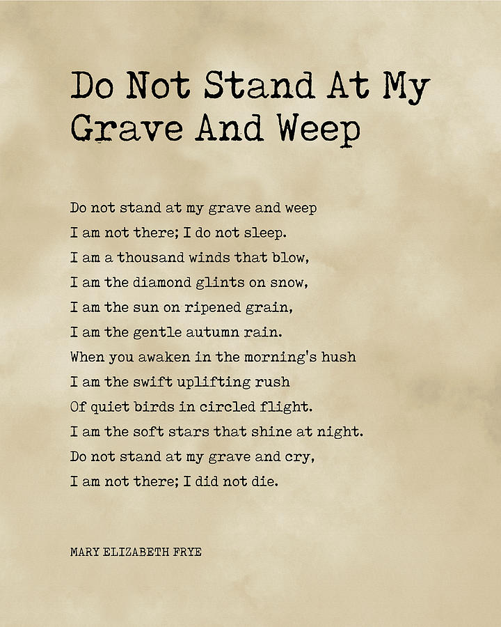 Do Not Stand At My Grave And Weep - Mary Elizabeth Frye Poem - Literature Typewriter Print 1 Vintage Digital Art by Studio Grafiikka