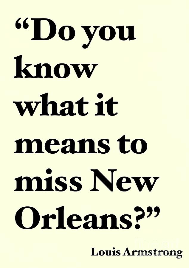 Do You Know What It Means To Miss New Orleans Tapestry - Textile By ...