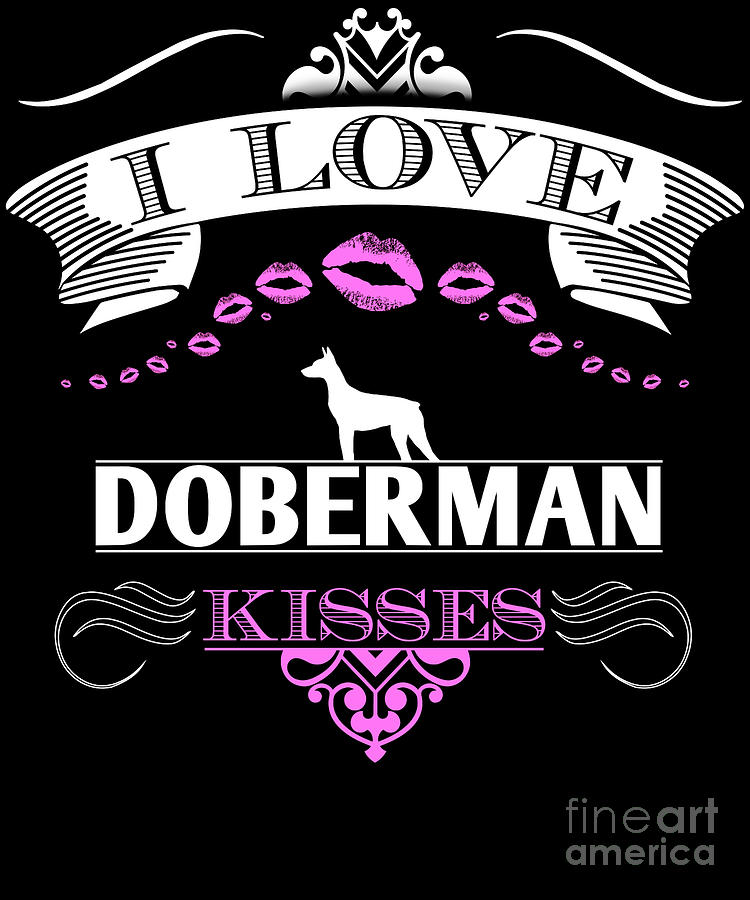 Halloween Digital Art - Doberman I Love Doberman Kisses Pink by Funny4You