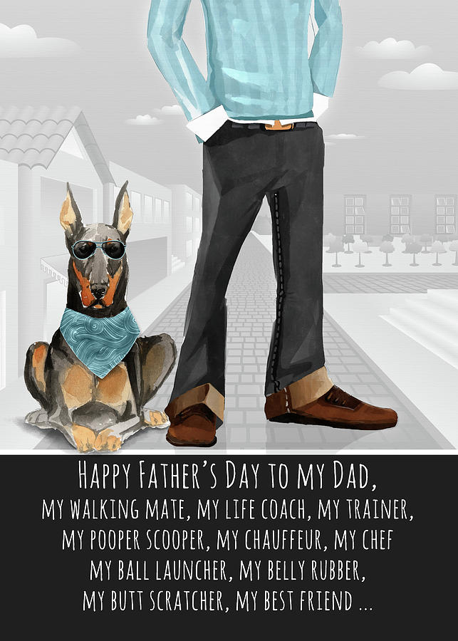 Dobermann from the Dog Fathers Day Funny Dog Breed  Digital Art by Doreen Erhardt
