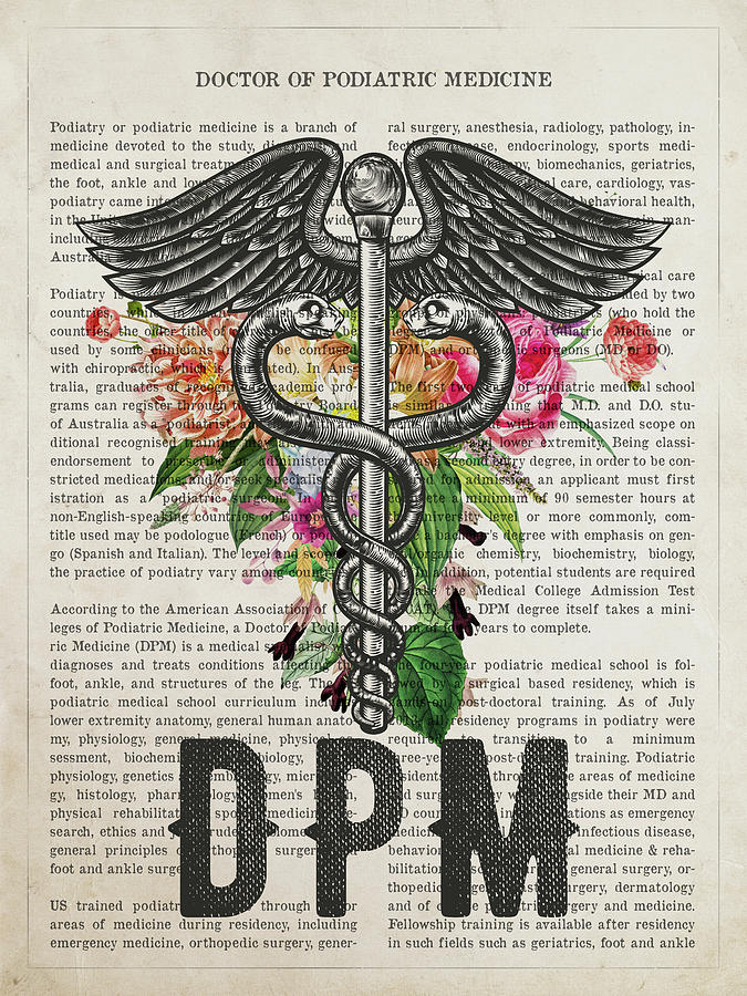 Doctor Of Podiatric Medicine  With Flowers Print Dpm Digital Art