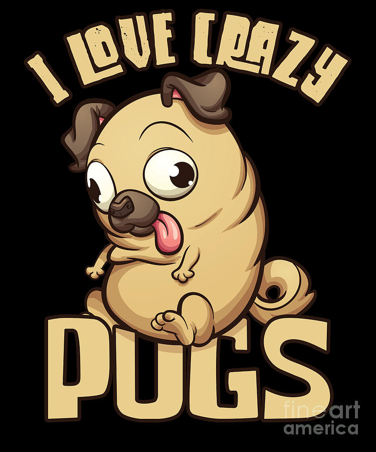 Crazy pugs hot sale