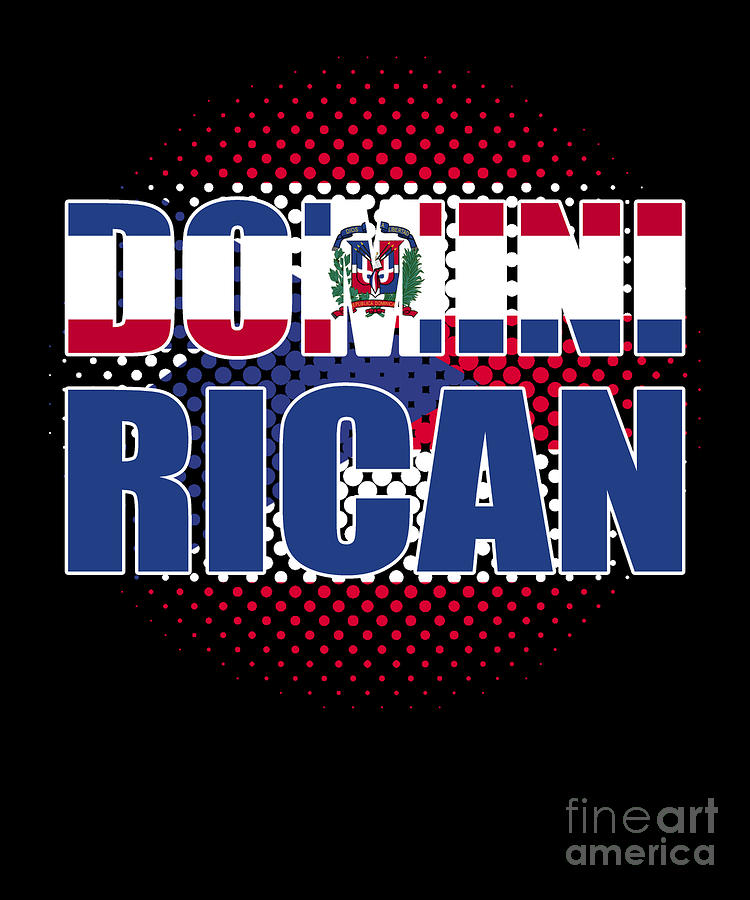 Dominirican Puerto Rico Dominican Republic Puerto Rican Digital Art By Alessandra Roth Pixels
