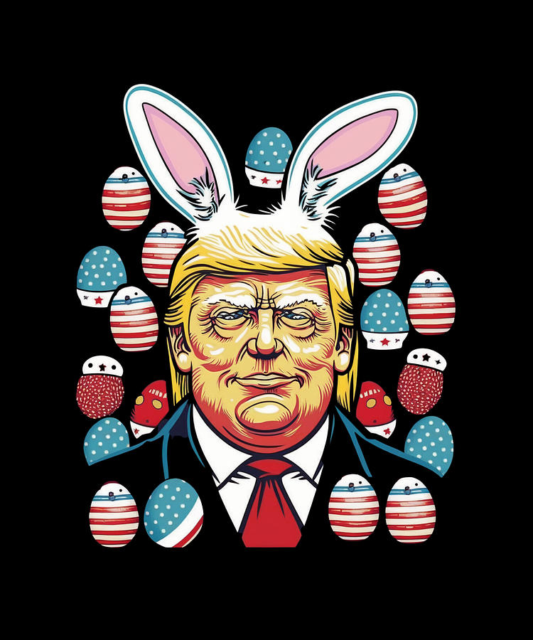 Donald Trump Easter Bunny shirt US easter eggs Digital Art by Licensed ...