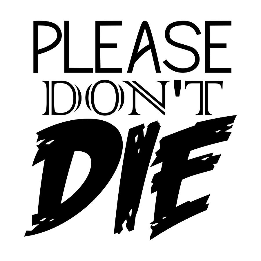 dont die Poster hippie Painting by White Palmer - Fine Art America