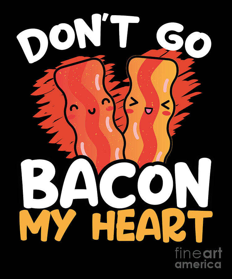 Don't Go Bacon My Heart Hand Towel Cute Hand Towel Kitchen Hand