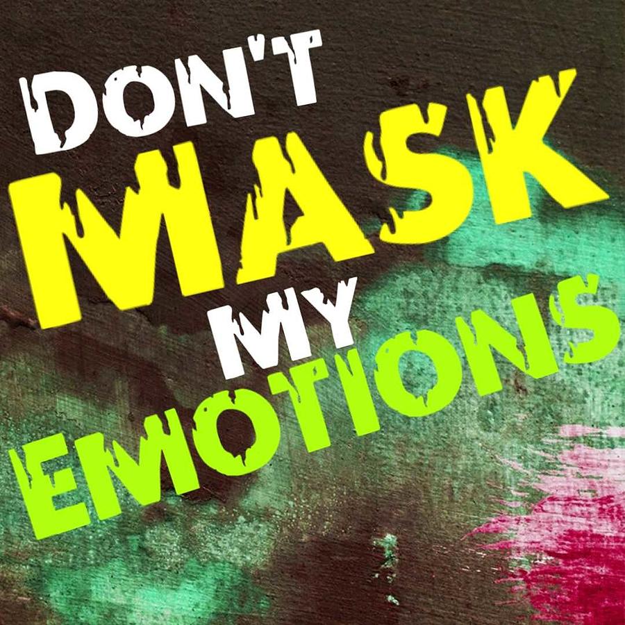 Dont Mask My Emotions Digital Art by Tony Camm