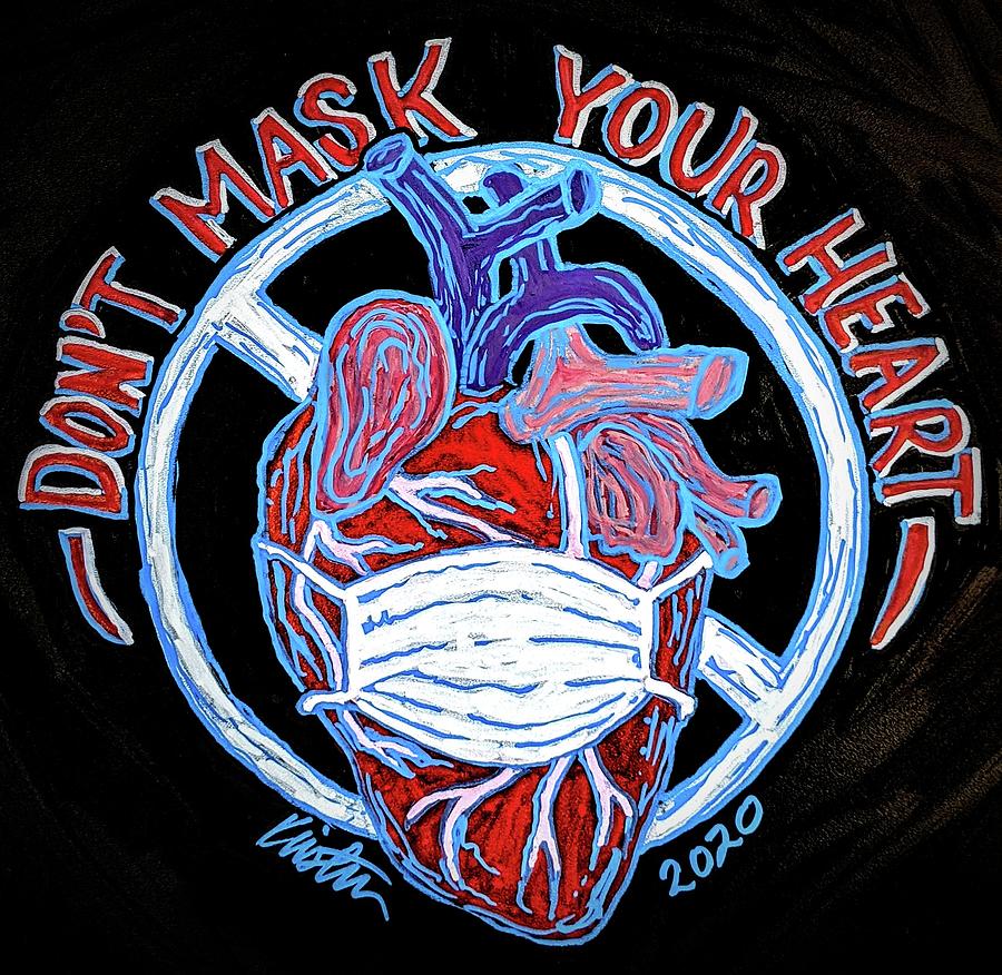 Dont Mask Your Heart Drawing by Kirsten Beitler