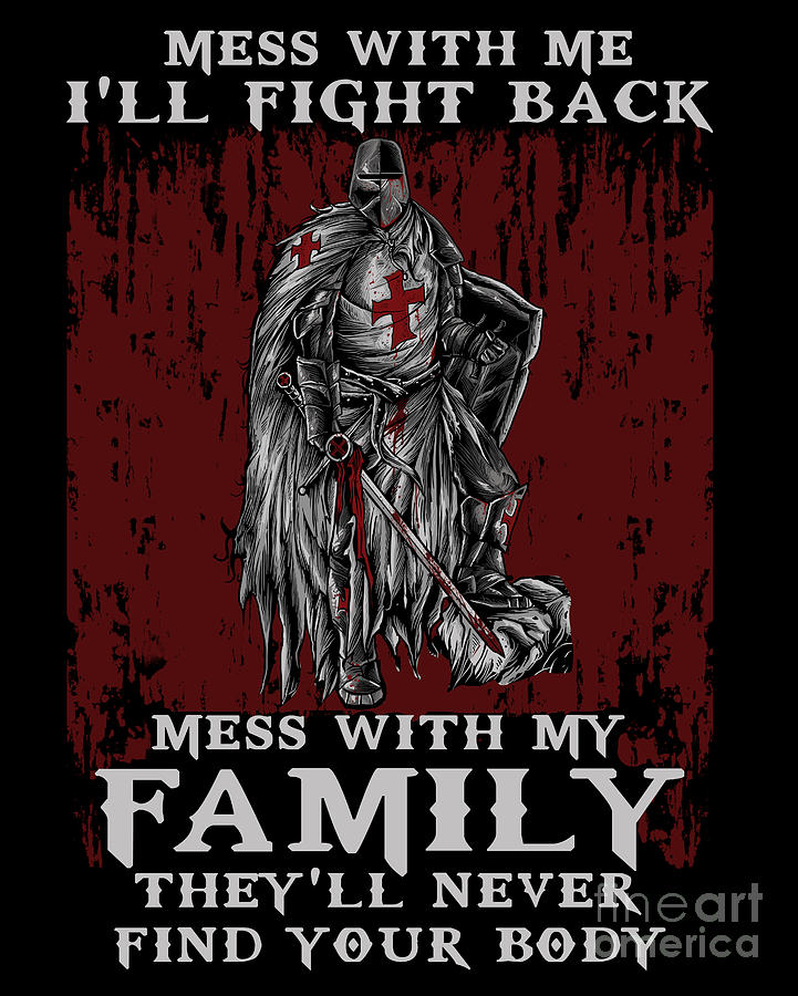 Don't Mess With My Family Digital Art By Templar Area 1119