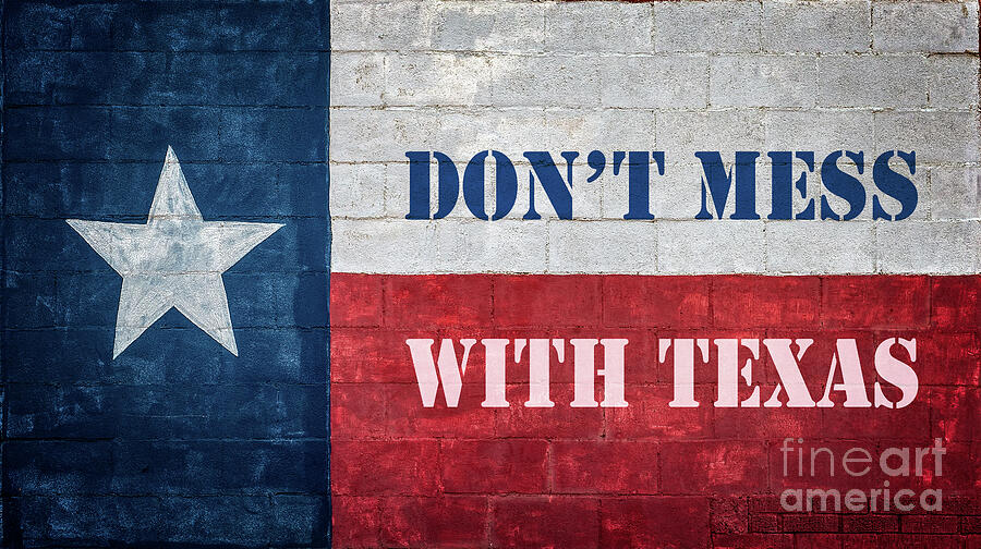 Vintage Photograph - Dont mess with Texas by Delphimages Flag Creations