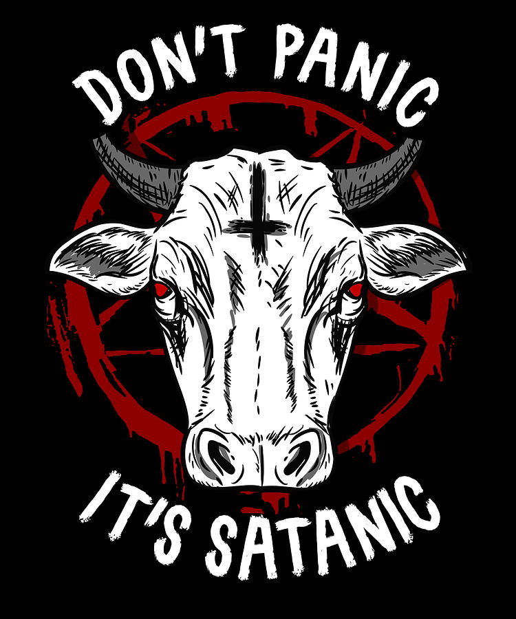 Dont Panic Its Satanic Satan Occult Gift Digital Art by Bi Nutz