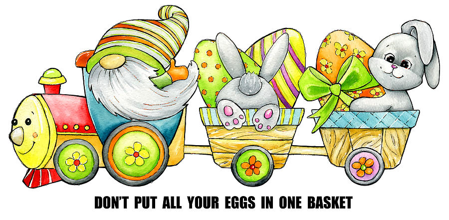 Dont Put All Your Eggs In One Basket Painting by Miki De Goodaboom