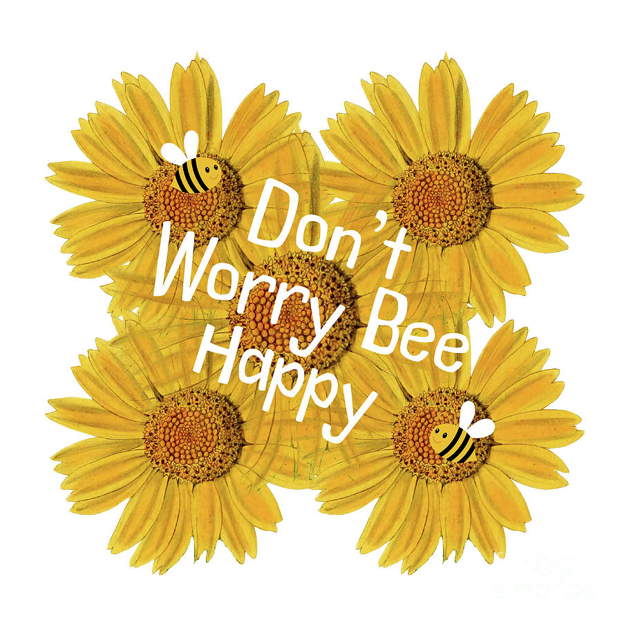 Dont Worry Bee Happy Mixed Media by Tina LeCour