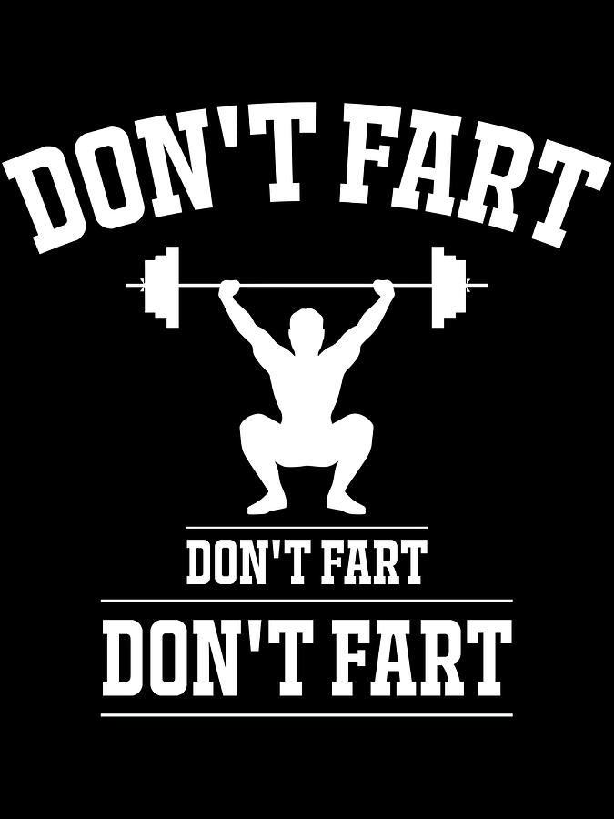 Donx27t Fart Funny Gym Workout Squat for Copy Painting by Reynolds Ward ...