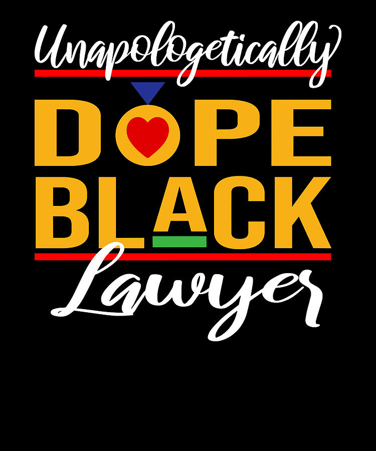 Dope Black Lawyer Black History Month Digital Art by Dastay Store ...