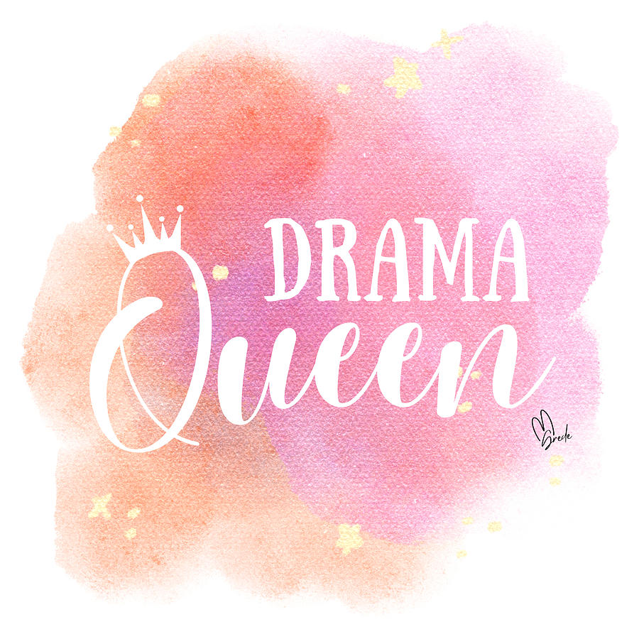 Drama Queen Digital Art by Melissa Falk - Pixels