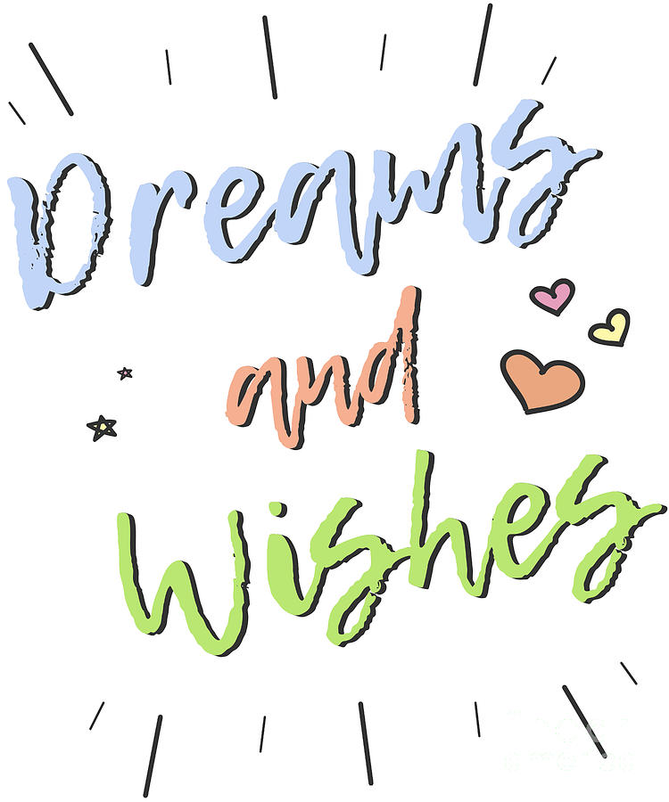 Dreams and Wishes Digital Art by Flippin Sweet Gear