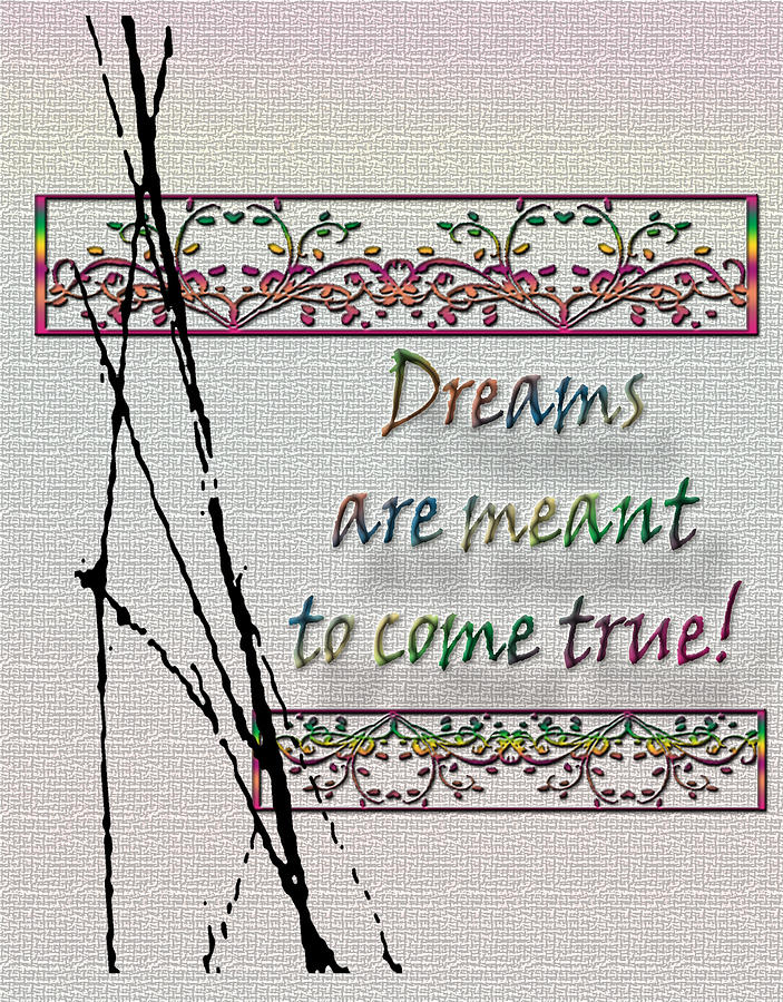 Dreams Are Meant To Come True Painting