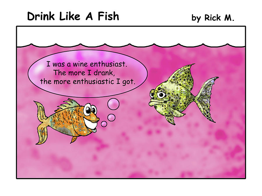 Drink Like A Fish 10 Digital Art by Rick Mosher