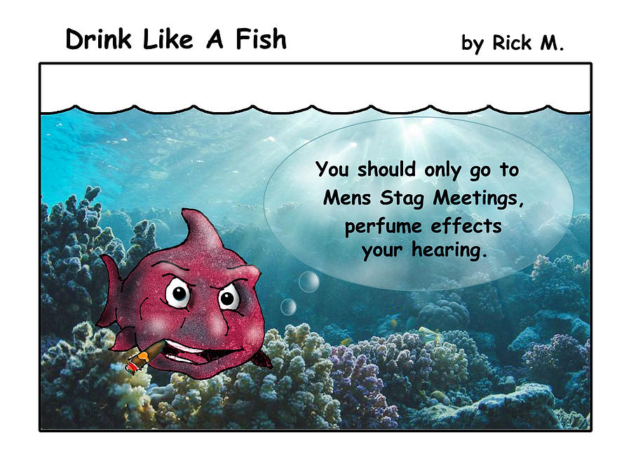 Drink Like A Fish 30 Digital Art by Rick Mosher
