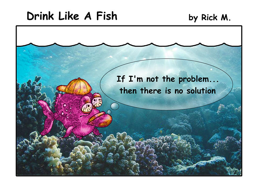 Drink Like A Fish 31 Digital Art by Rick Mosher