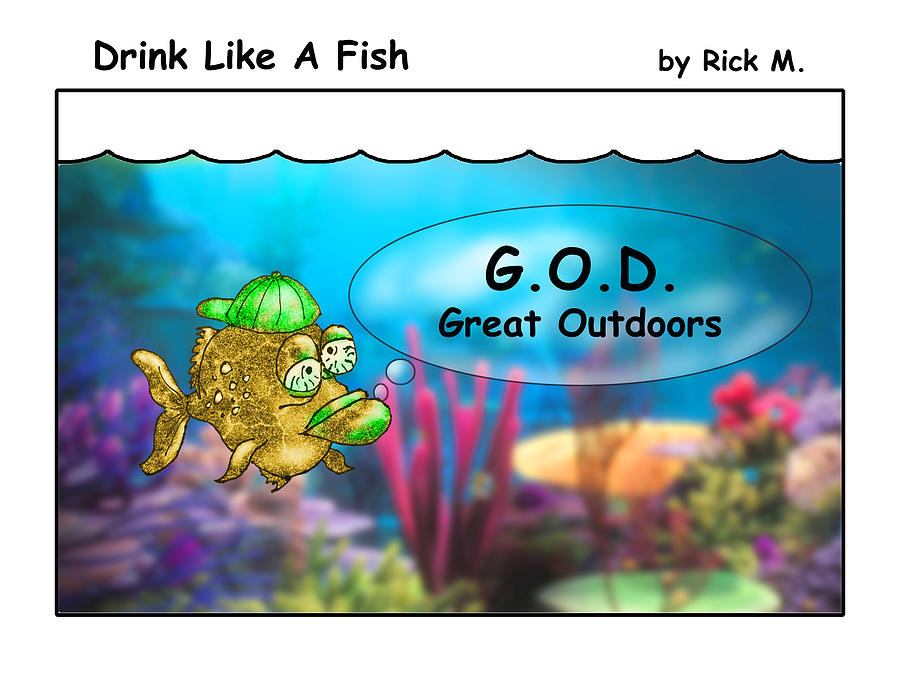 Drink Like A Fish 33 Digital Art by Rick Mosher