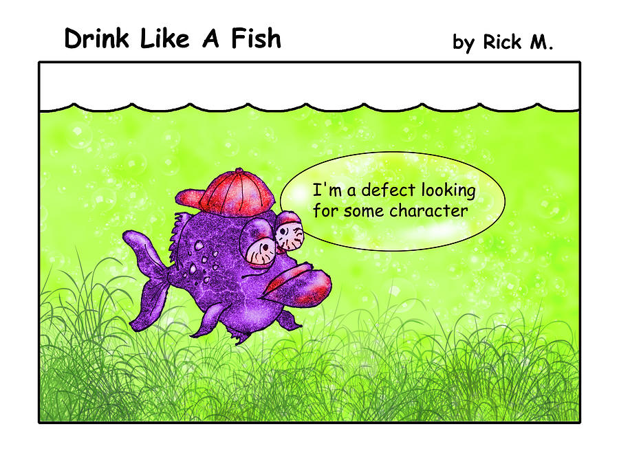 Drink Like A Fish 5 Digital Art by Rick Mosher