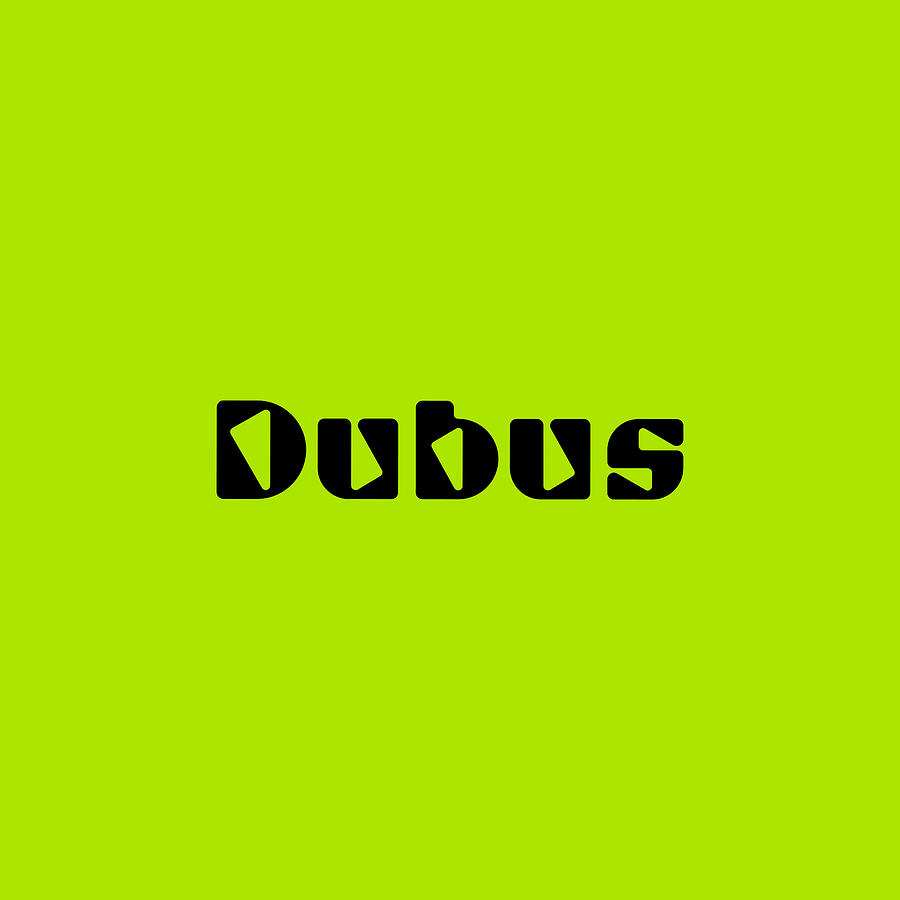 Dubus #Dubus Digital Art by TintoDesigns