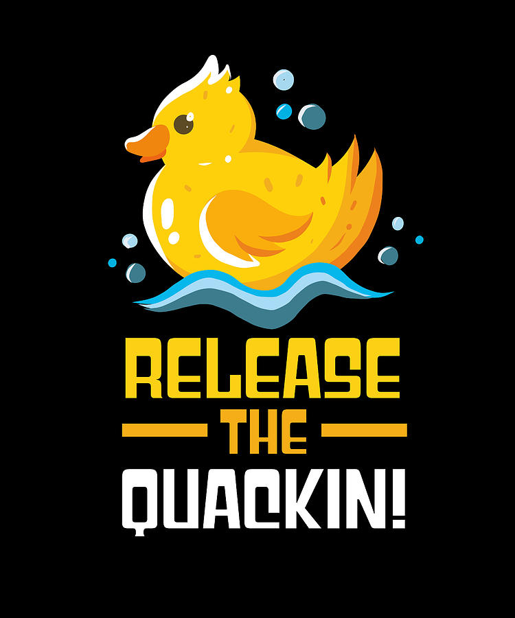 Duck Lover Yellow Rubber Duck Release The Quackin Digital Art by ...