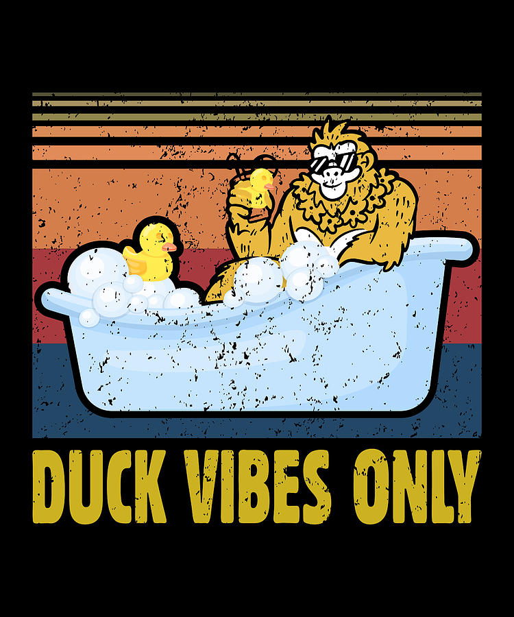 Duck Digital Art - Duck Vibes Only Bigfoot Rubber Ducks by Me