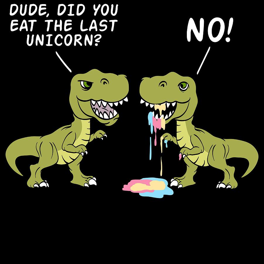 Dinosaure amusant Dude Did You Eat The Last Unicorn Débardeur