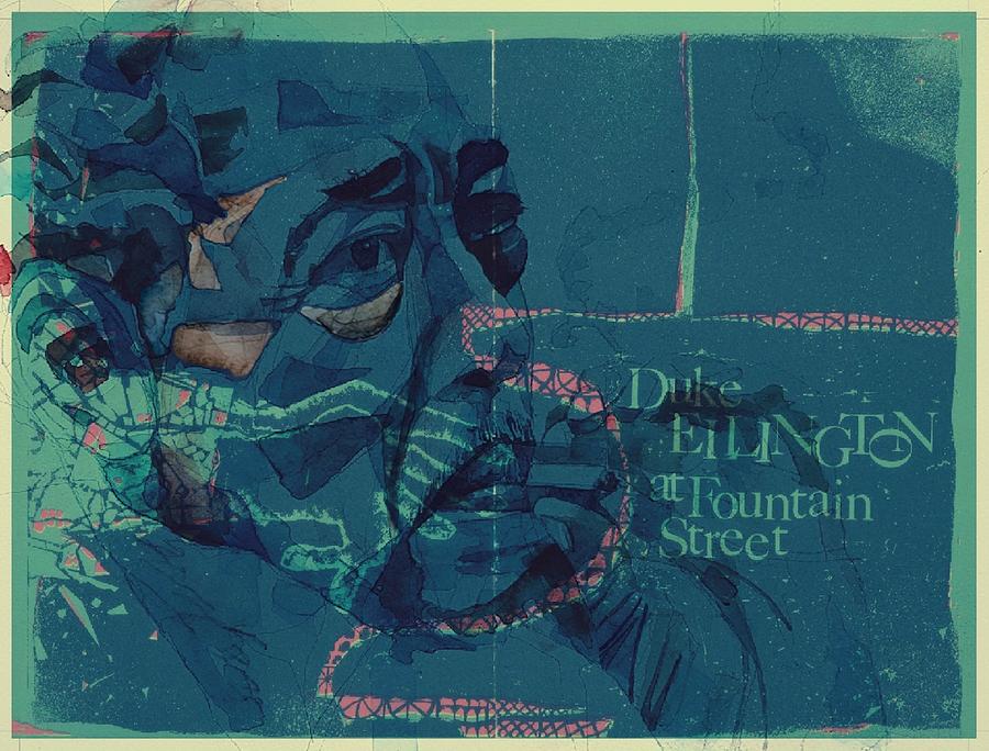 Duke Ellington - Fountain Street - Poster Mixed Media by Paul Lovering