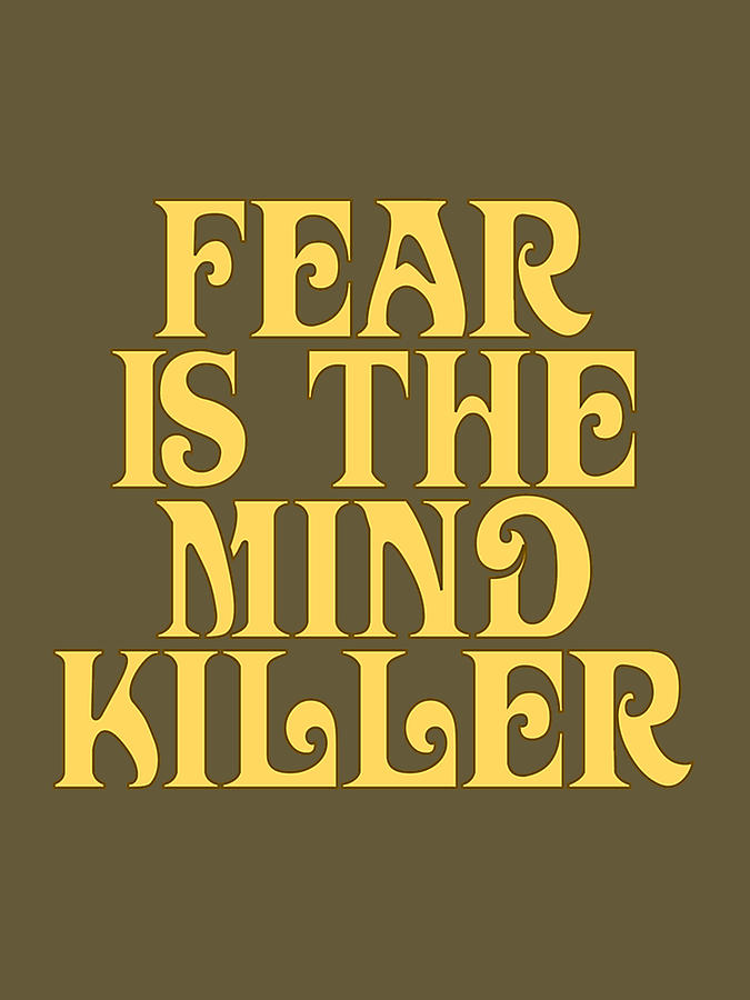 Dune Fear Is The Mind Killer Digital Art By Tabea Herkenhoff Pixels