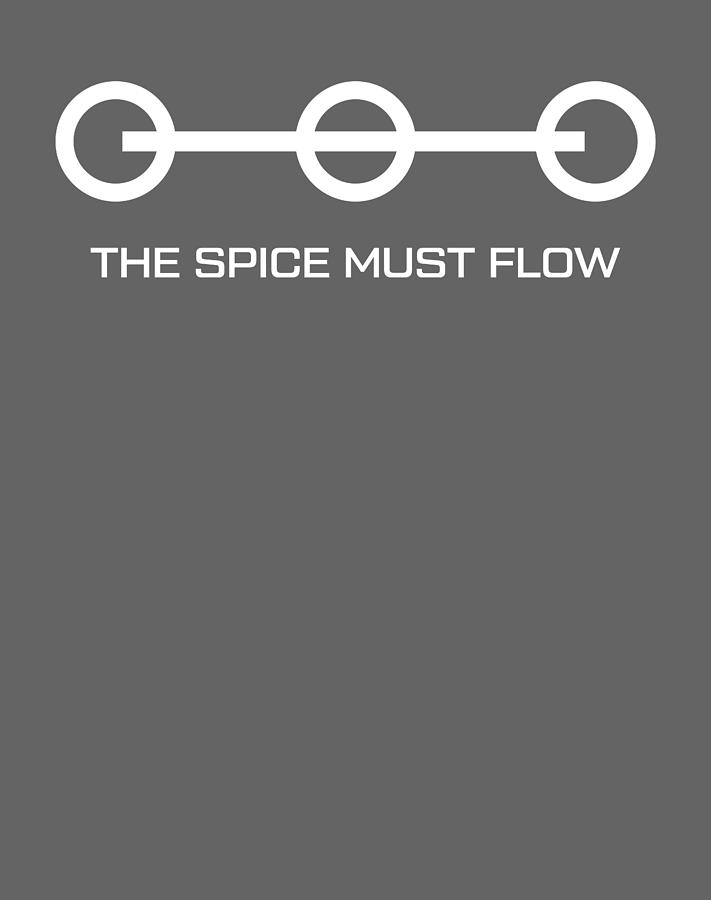 Dune Spacing Guild The Spice Must Flow Classic Trending Back To The ...