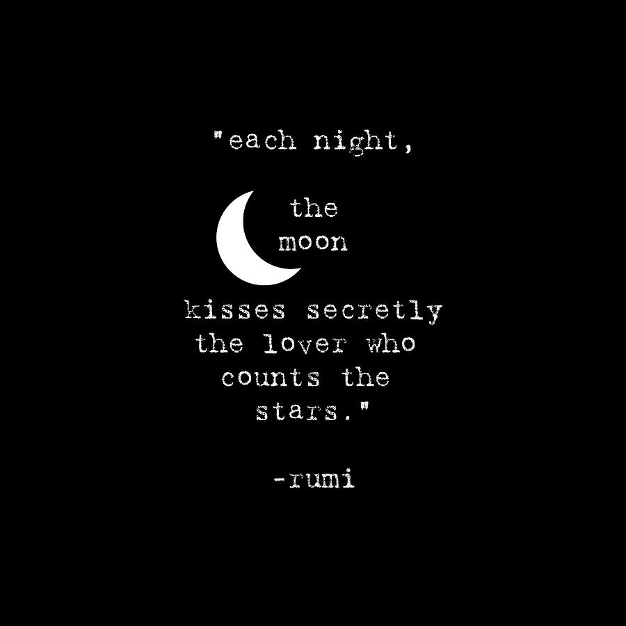 Each Night Rumi Quote Digital Art by Darlene Watson - Pixels
