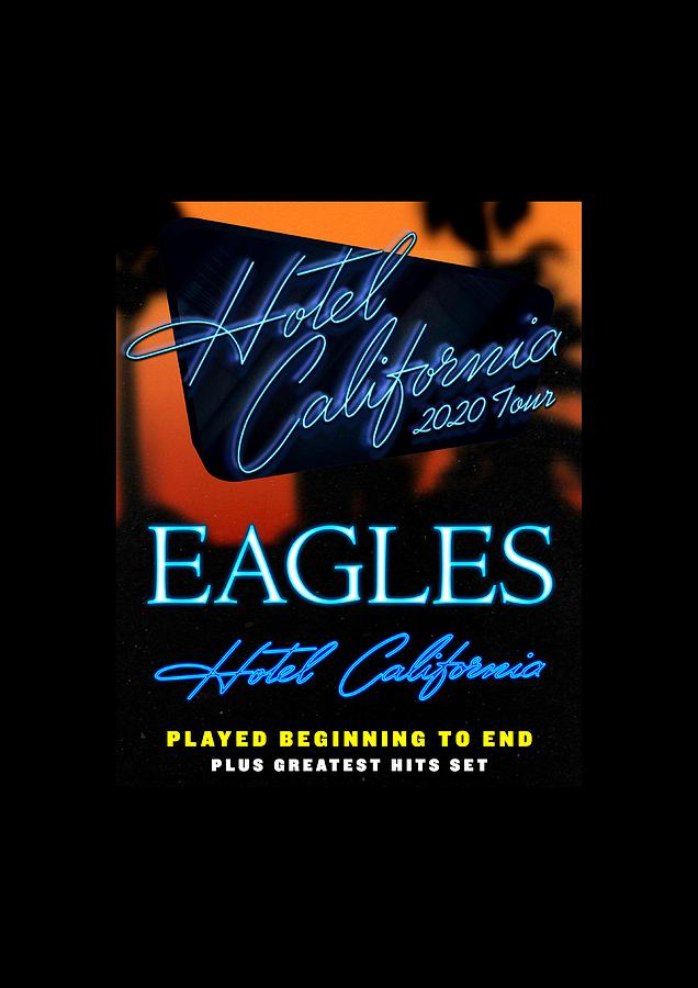 Eagles Hotel California Tour Fntrd Digital Art by Ruth Damaranti Pixels