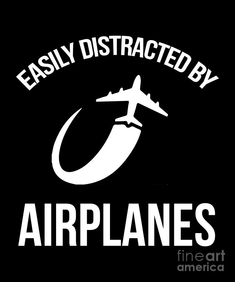 Easily Distracted By Airplanes Funny Pilot Gift Drawing by Noirty ...