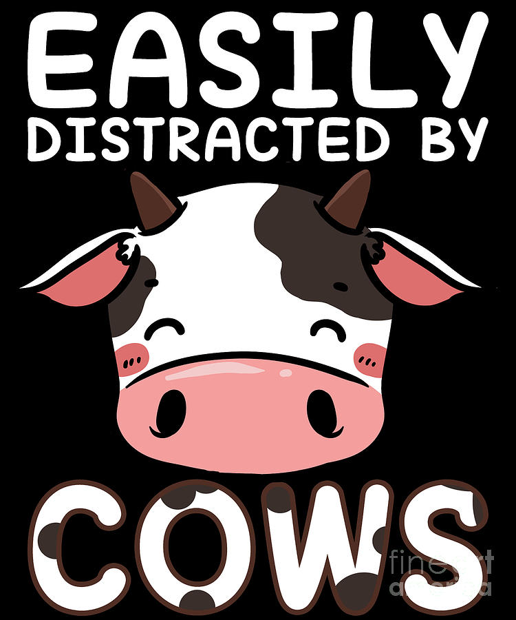 Easily Distracted By Cows Farmer Farming Design Digital Art by ...