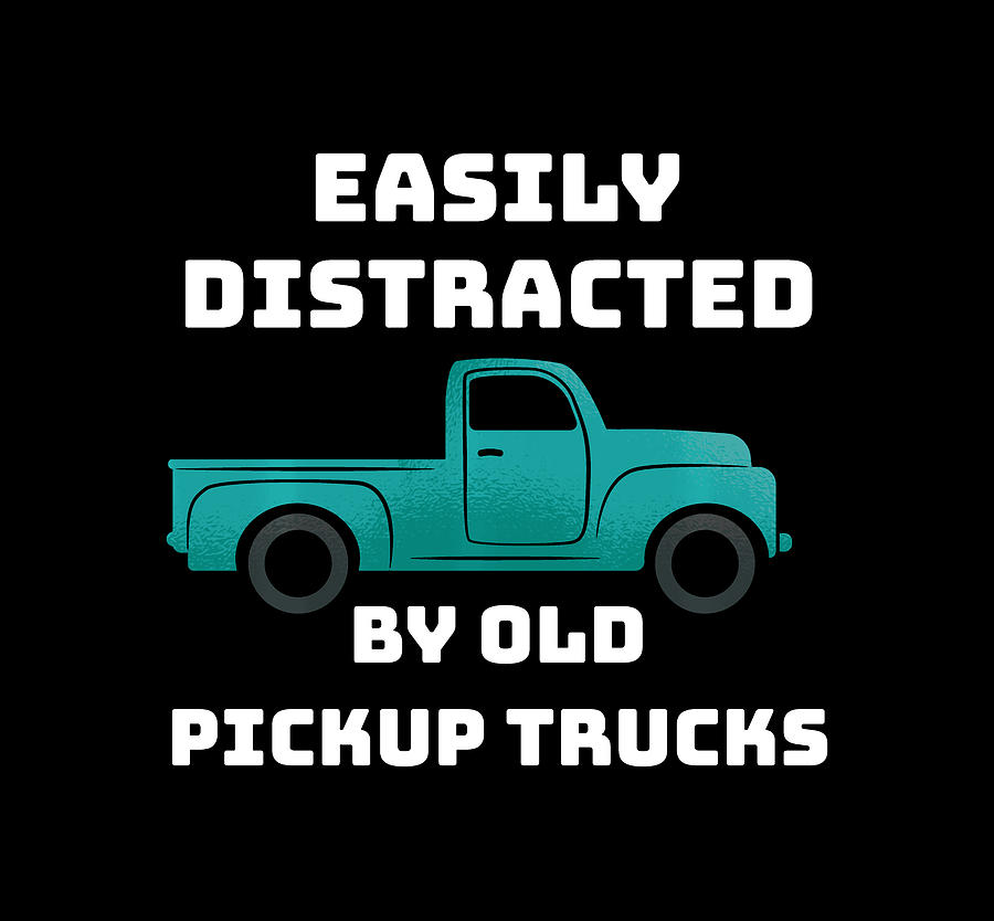 Easily Distracted By Old Pickup Trucks Truck Lover Gift Long Sleeve T-shirt Drawing