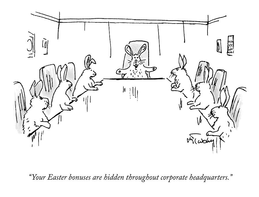 Easter Bonuses Drawing by Mike Twohy
