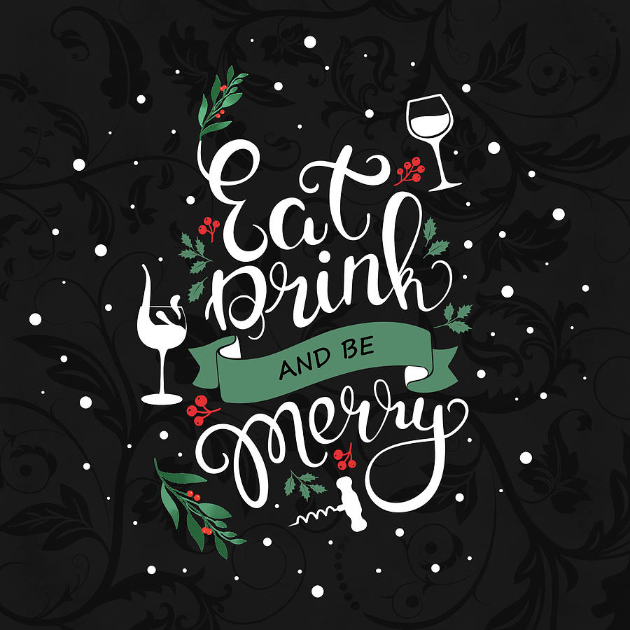 Eat Drink and Be Merry Wine Lover Christmas Digital Art by Doreen Erhardt