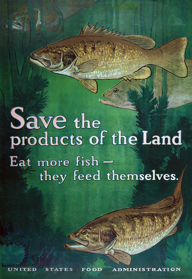 Eat More Fish - They Feed Themselves - United States Food Administration - 1917 Painting by War Is Hell Store