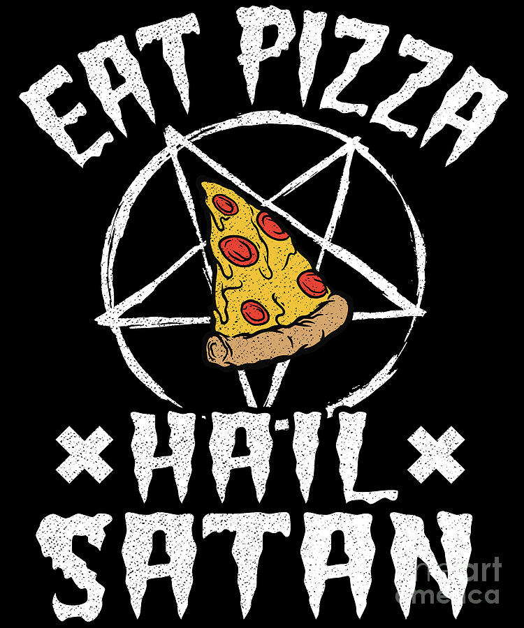 Eat Pizza Hail Satan Goth Funny Death Metal Digital Art by Lisa Stronzi ...