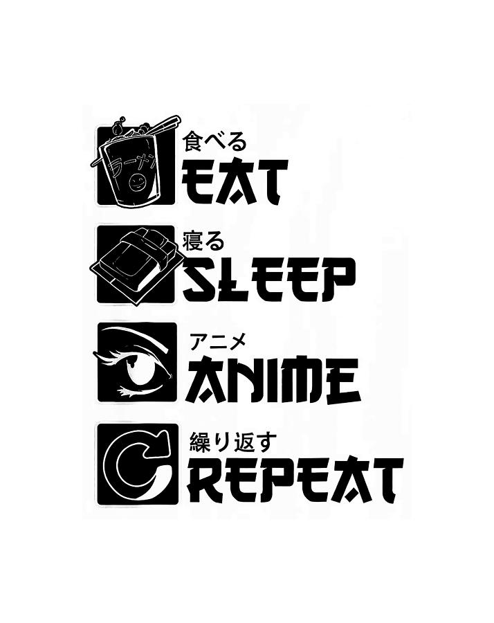 Eat Sleep Anime Repeat Tshirt White  Aniverse