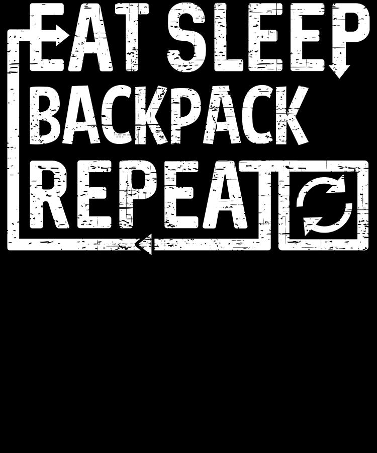 Eat Sleep Backpack Digital Art by Flippin Sweet Gear