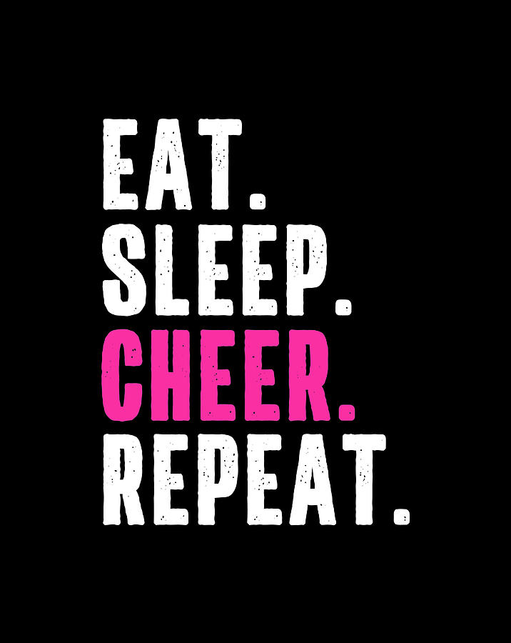 eat-sleep-cheer-repeat-cheerleading-motivational-quote-meme-digital-art