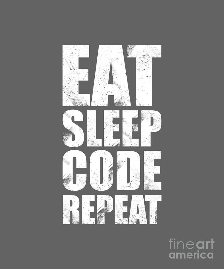 Eat Sleep Code Repeat Software Developer Tapestry - Textile by Paul ...