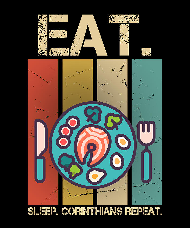 Eat Sleep Corinthians Repeat Digital Art By The Primal Matriarch Art Fine Art America 8749