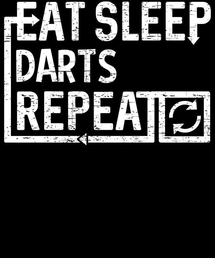 Eat Sleep Darts Digital Art by Flippin Sweet Gear